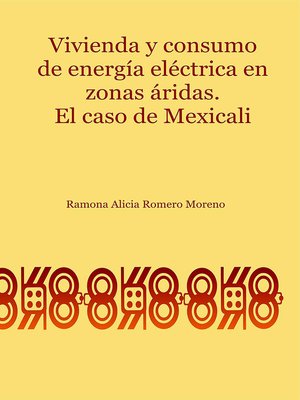 cover image of Vivienda y consumo de energía eléctrica en zonas áridas